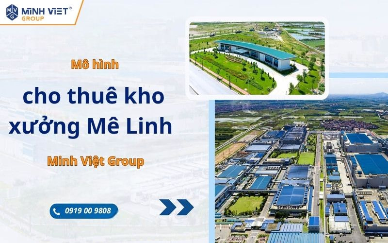 Cho Thuê Kho Xưởng Mê Linh, Hà Nội Tại Minh Việt Group